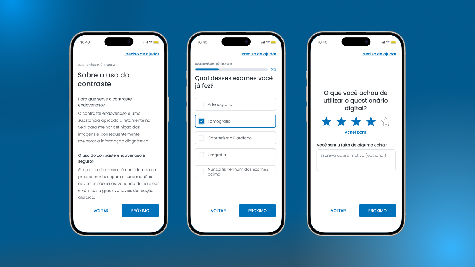 Três telas de um MVP digital de triagem exibidas em smartphones. A primeira mostra uma explicação sobre o uso do contraste e informações de segurança. A segunda apresenta uma lista de exames para o usuário selecionar. A terceira exibe uma pergunta final pedindo que o usuário avalie a experiência com o questionário digital usando estrelas.