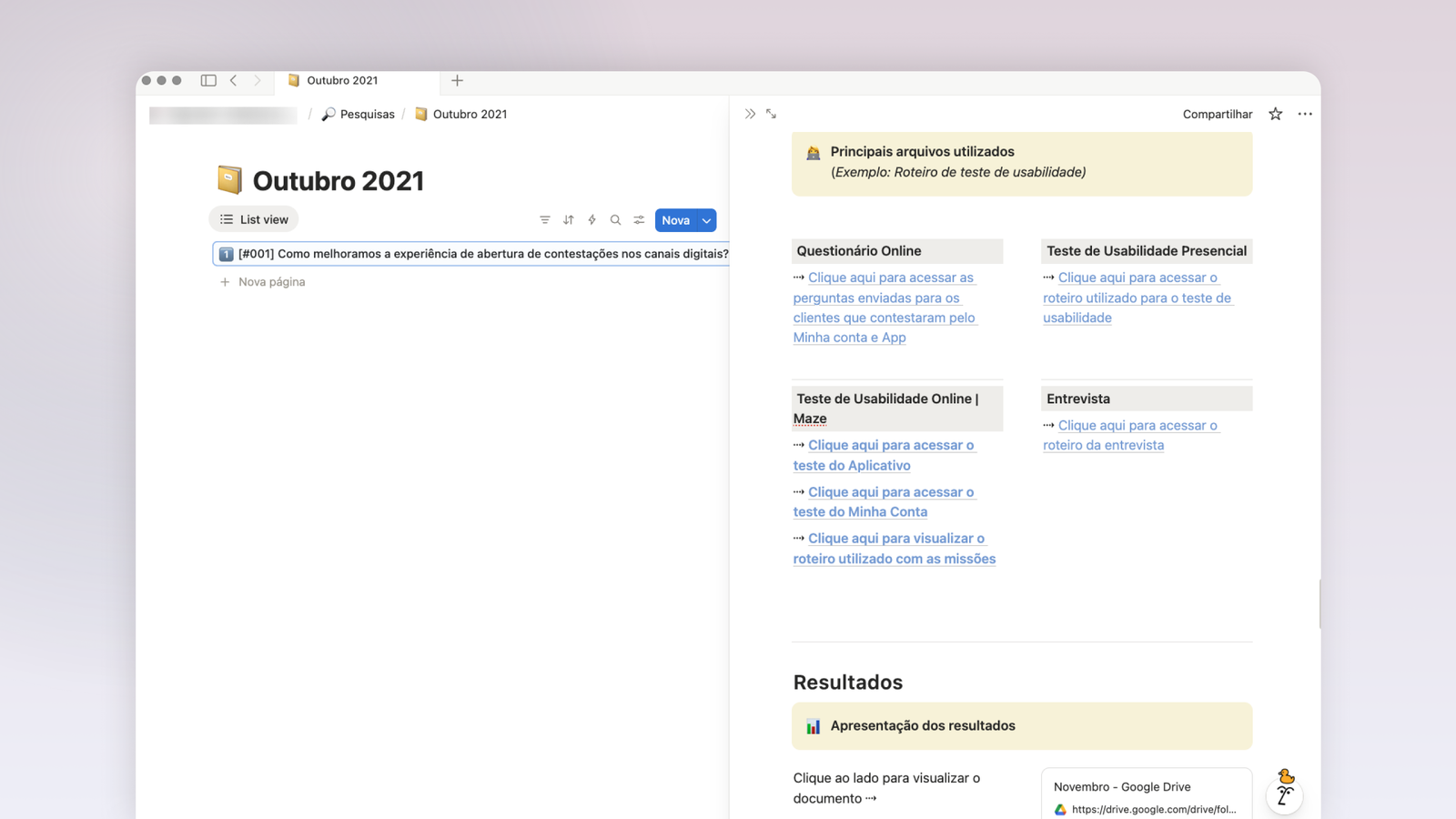 Página de uma área de pesquisas em um workspace digital, exibindo documentos organizados por mês. A seção de outubro mostra links para questionários online, testes de usabilidade, entrevistas e roteiros utilizados no estudo. À direita aparecem categorias como principais arquivos utilizados e resultados da pesquisa.